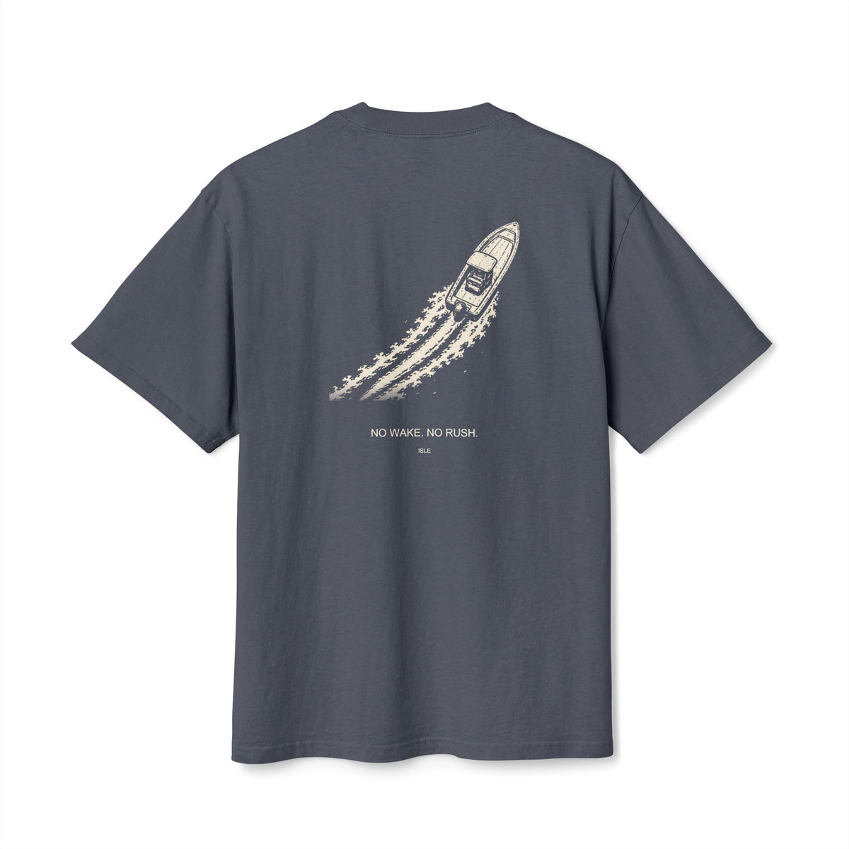 ISLE — No Wake. No Rush. Tee