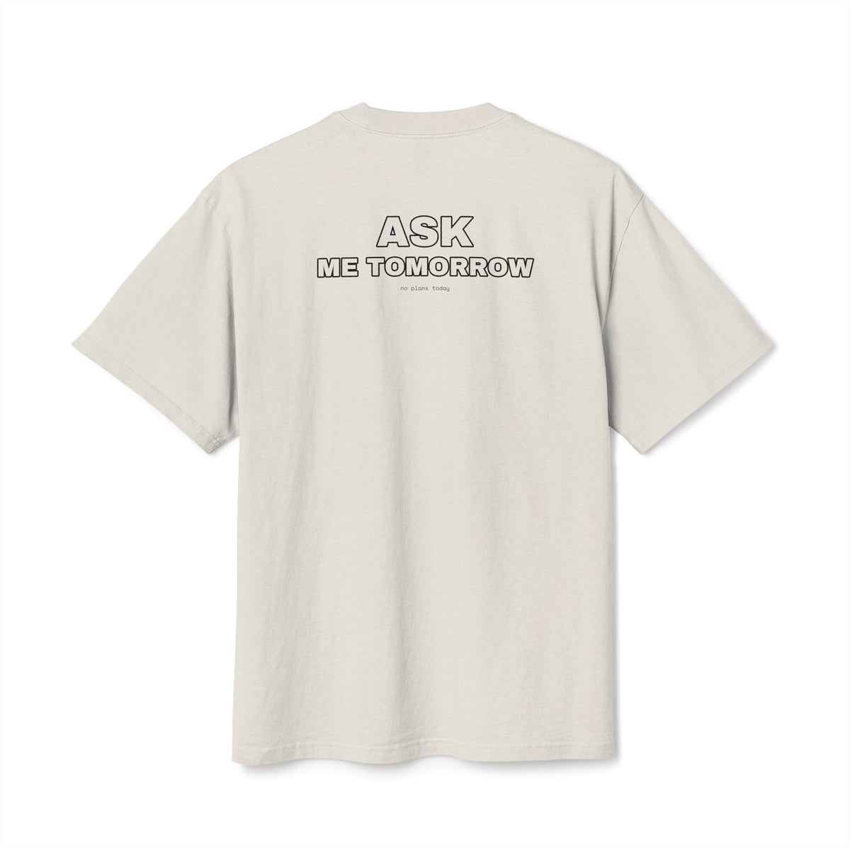 ISLE — Ask Me Tomorrow Tee