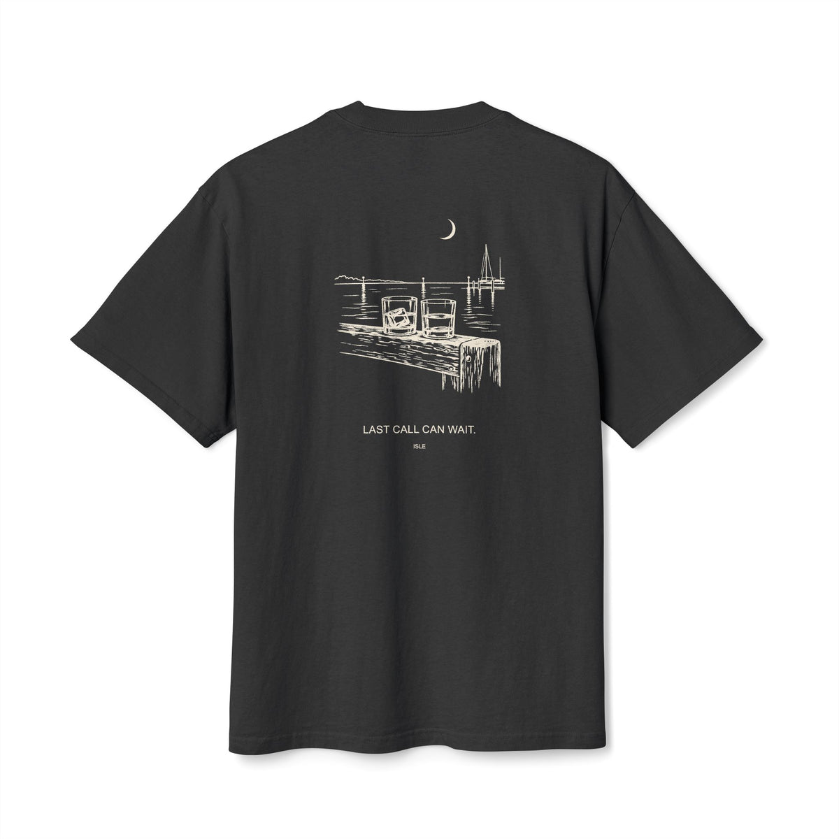 ISLE — Last Call Can Wait Tee