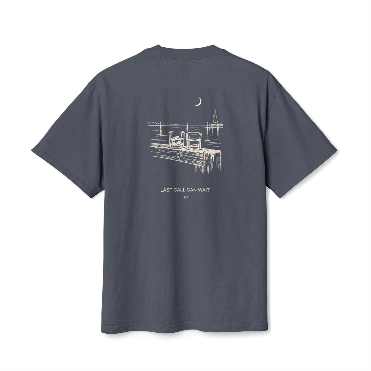 ISLE — Last Call Can Wait Tee